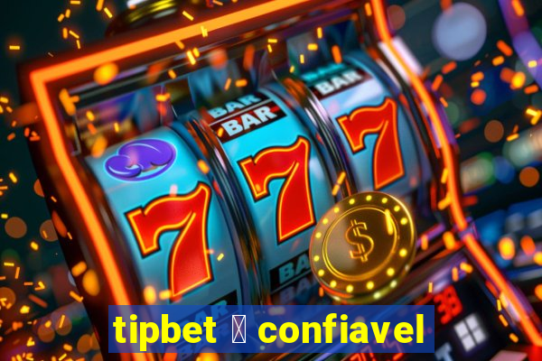 tipbet 茅 confiavel