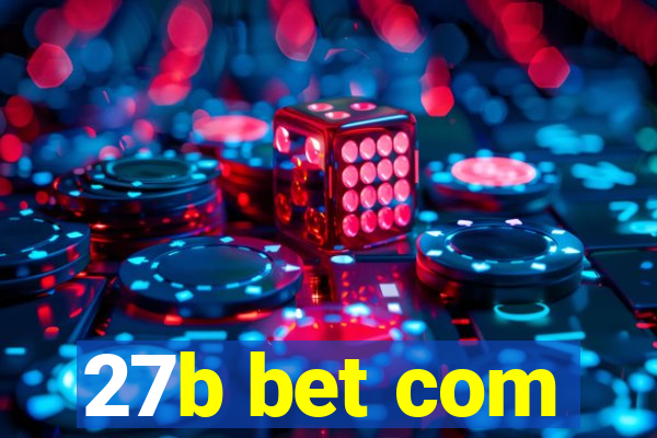 27b bet com