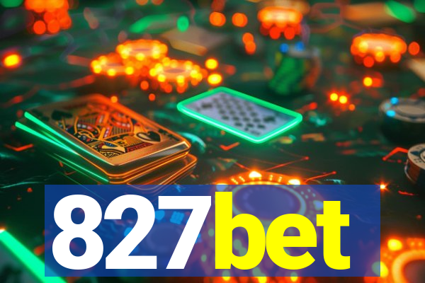 827bet