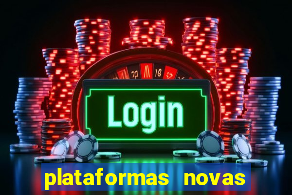 plataformas novas fortune tiger