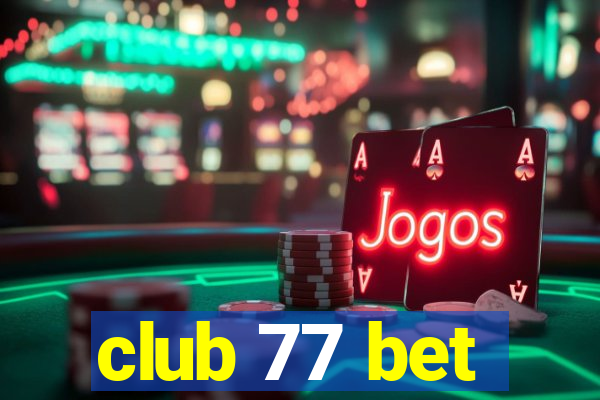 club 77 bet