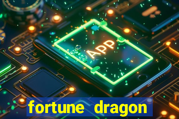 fortune dragon horários pagantes