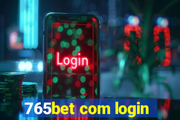 765bet com login