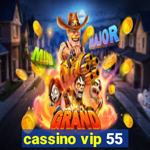 cassino vip 55