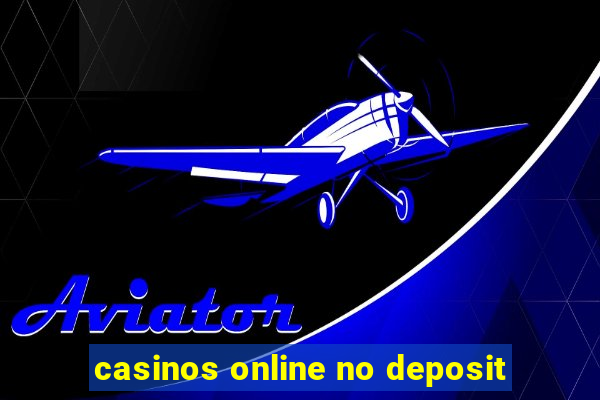 casinos online no deposit