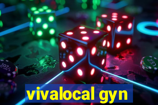 vivalocal gyn