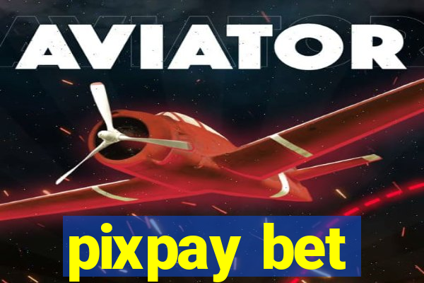 pixpay bet