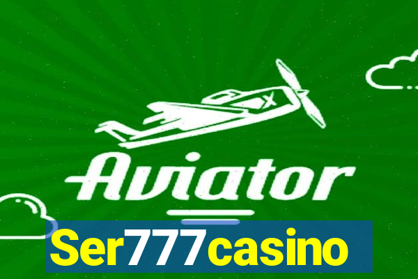 Ser777casino