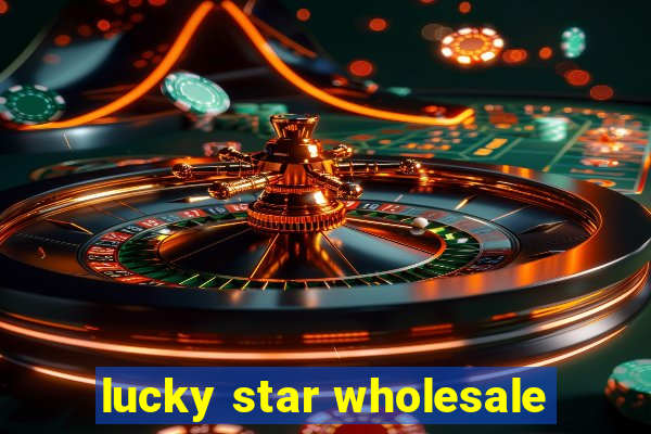 lucky star wholesale