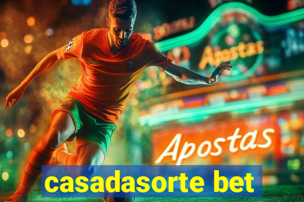 casadasorte bet