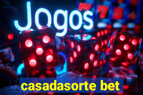 casadasorte bet