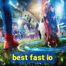 best fast io