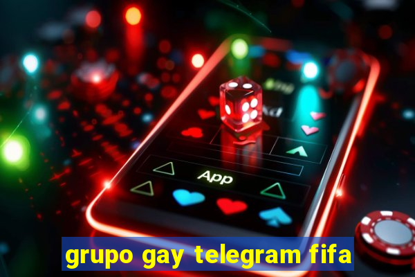 grupo gay telegram fifa