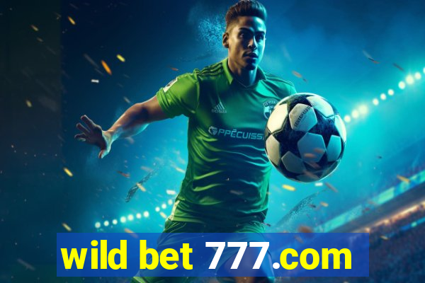 wild bet 777.com