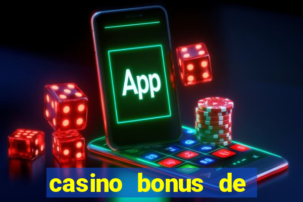 casino bonus de boas vindas sem deposito