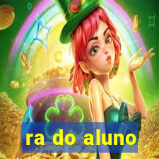 ra do aluno