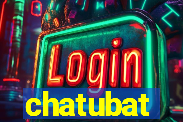 chatubat