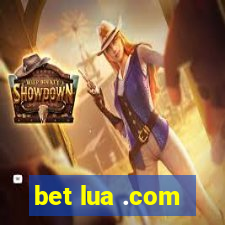 bet lua .com