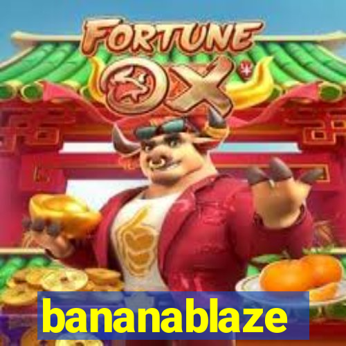 bananablaze