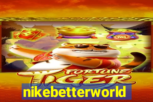 nikebetterworld.com