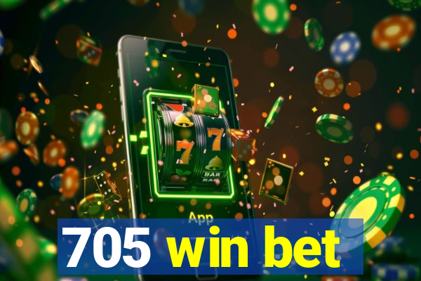 705 win bet