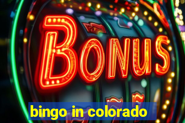 bingo in colorado