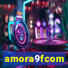 amora9fcom