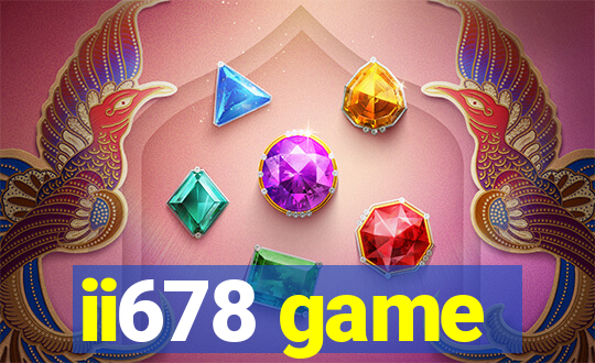 ii678 game