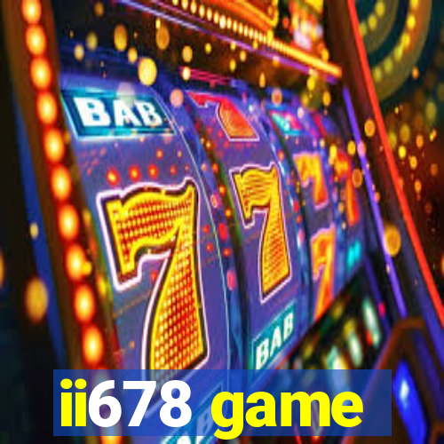 ii678 game