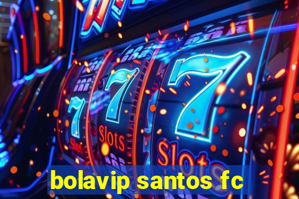 bolavip santos fc