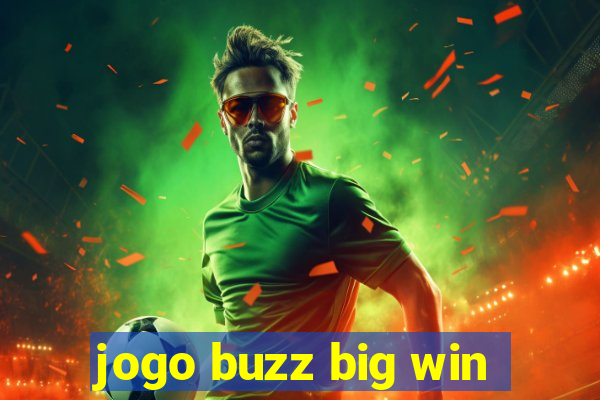 jogo buzz big win