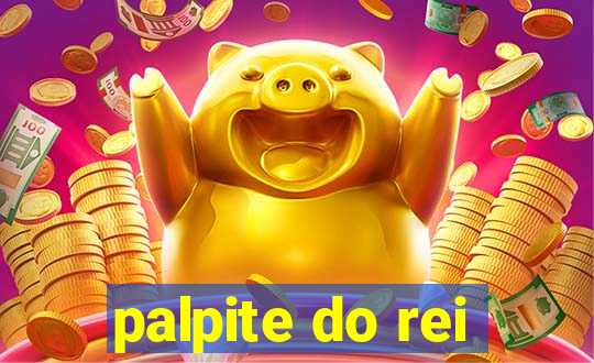 palpite do rei