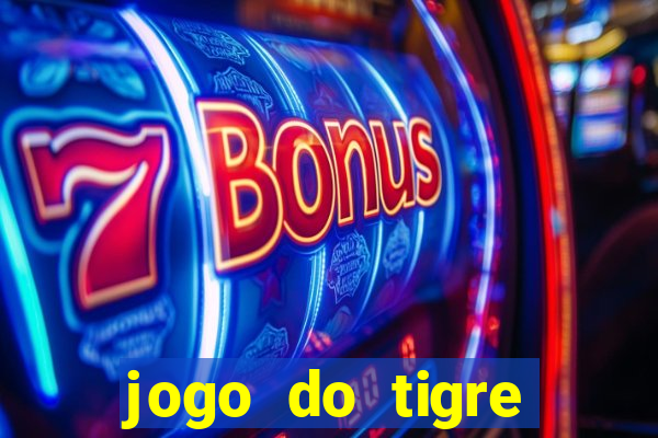 jogo do tigre gratis teste