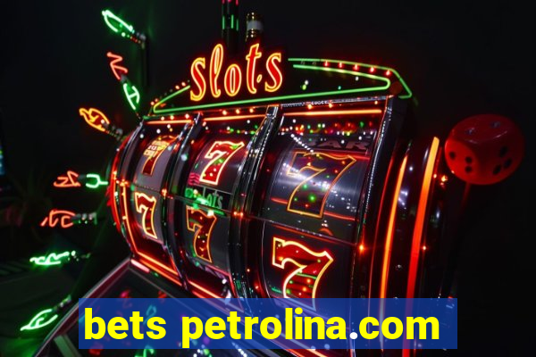 bets petrolina.com