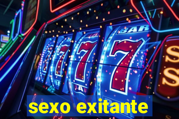 sexo exitante