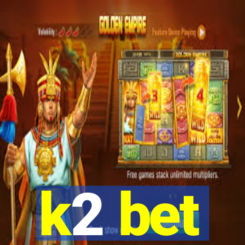 k2 bet