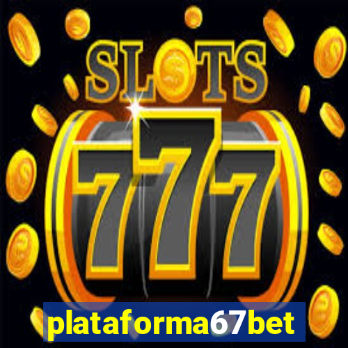 plataforma67bet.com