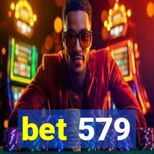 bet 579