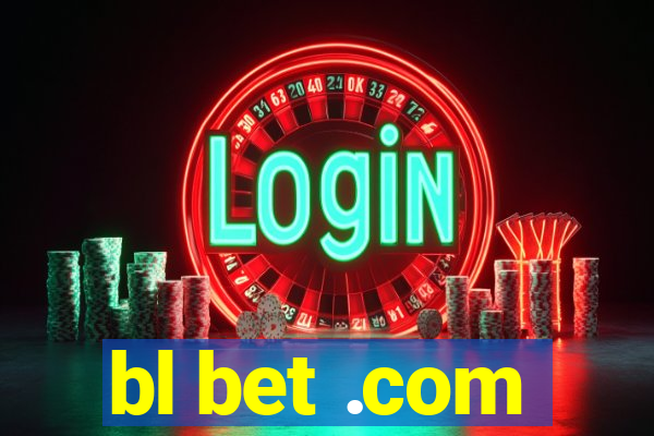 bl bet .com