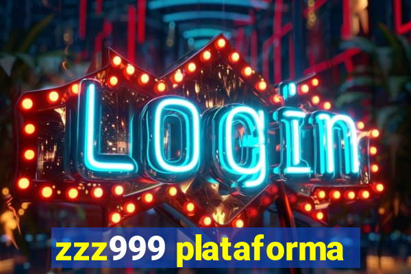 zzz999 plataforma