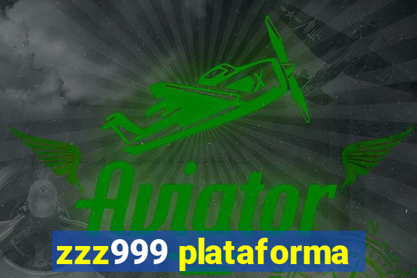 zzz999 plataforma