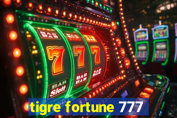 tigre fortune 777