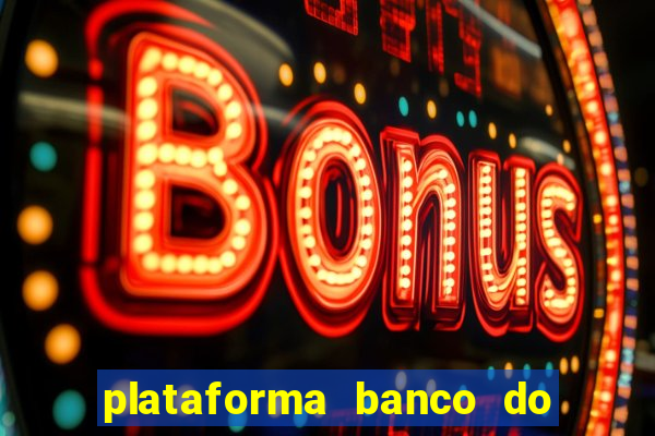 plataforma banco do brasil 777 bet