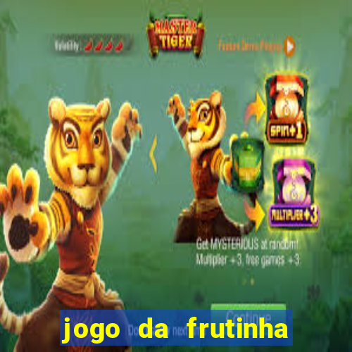 jogo da frutinha paga mesmo