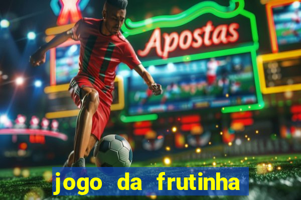 jogo da frutinha paga mesmo