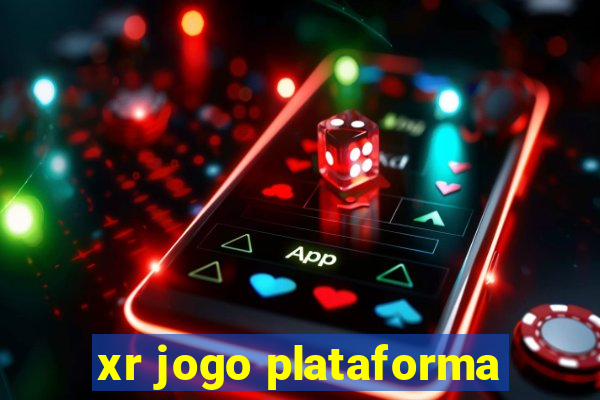 xr jogo plataforma