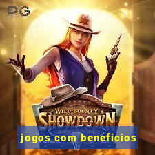 jogos com beneficios