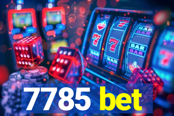 7785 bet