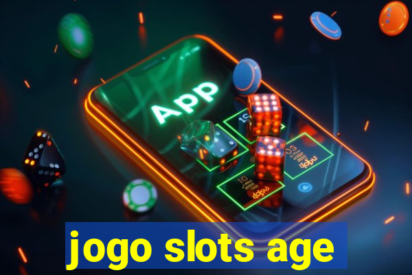 jogo slots age