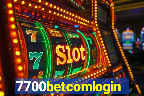 7700betcomlogin